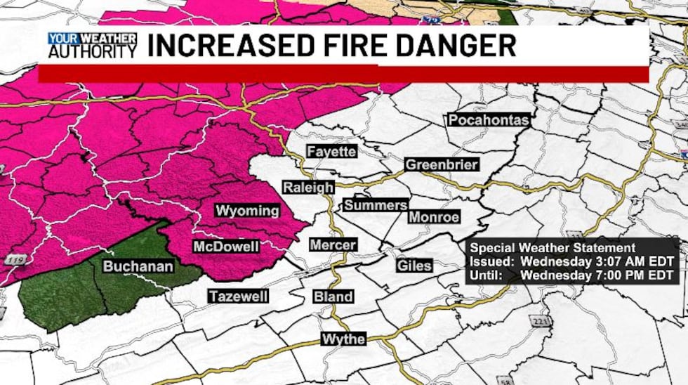 A Special Weather Statement for increased fire danger goes until this evening.